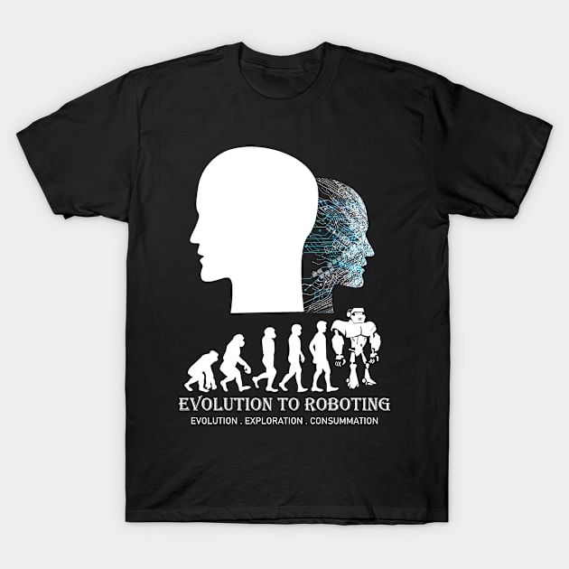 Evolution To Robotic T-Shirt by Realfashion